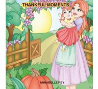 Thankful Moments: A Thanksgiving Colouring Book