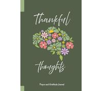 Thankful Thoughts: A Daily Journal for Faith, Gratitude, and Reflection