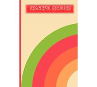 Thankful Thoughts: Your Daily Gratitude Journal: notebook