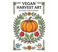 Thankful & Vegan: Organic Patterns Coloring Book for Thanksgiving 2025