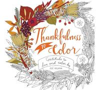 Thankfulness to Color: Gratitude to Live and Color By