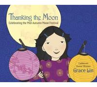 Thanking the Moon Celebrating the Mid-Autumn Moon Festival Grace