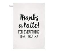 Thanks A Latte for Everything That You Do Tea Towel Dish Cloth