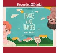 Thanks A Lot, Universe