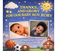 Thanks, and Glory for our Baby Boy Rory