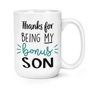 Thanks for Being My Bonus Son 15oz Large Mug Cup