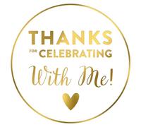 Thanks for Celebrating with Me Stickers 2 Inch Metallic Gold Thank You Stickers Round Circle Wedding Stickers 120PCS Self-Adhesive Thanks Labels Stickers for Envelope Seals Baby Shower Birthday