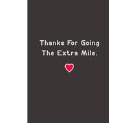 Thanks For Going The Extra Mile: Lined journal notebook - Bus driver Gifts
