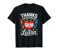 Thanks For Helping Me Grow And Learn, Teacher Appreciation T-Shirt