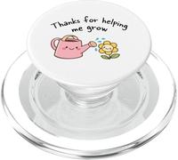 Thanks For Helping Me Grow Mom Mother Appreciation PopSockets PopGrip for MagSafe