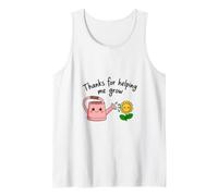 Thanks for Helping Me Grow Tank Top