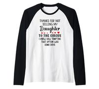 Thanks for Not Selling My Daughter to The Circus Son in Law Raglan Baseball Tee