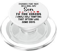 Thanks for Not Selling My Son to the Circus Daughter-in-Law PopSockets PopGrip for MagSafe