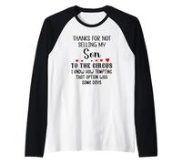 Thanks for Not Selling My Son to The Circus Daughter-in-Law Raglan Baseball Tee