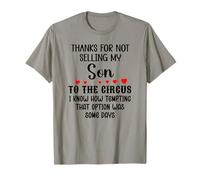 Thanks for Not Selling My Son to The Circus Daughter-in-Law T-Shirt
