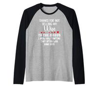 Thanks for Not Selling My Wife to The Circus Husband Couples Raglan Baseball Tee