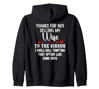 Thanks for Not Selling My Wife to the Circus Husband Couples Zip Hoodie