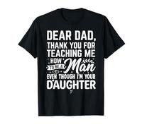 Thanks for Teaching Me How to Be a Man Even Though I'm Your T-Shirt