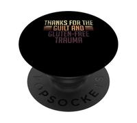 Thanks For The Guilt And Gluten Free Trauma PopSockets Adhesive PopGrip