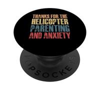 Thanks For The Helicopter Parenting And Anxiety PopSockets Adhesive PopGrip