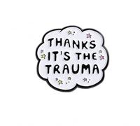 Thanks It’s The Trauma Enamel Pin Badge - Funny Mental Health Humour Lapel Pin, White Cloud Statement Brooch with Stars for Jackets, Backpacks, Hats, Bags & Gifts