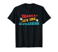 Thanks, It's The Depression Retro Design T-Shirt