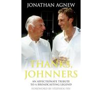 Thanks, Johnners: An Affectionate Tribute to a Broadcasting Legend