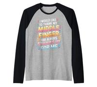 Thanks to My Middle Finger for Having My Back |- Raglan Baseball Tee