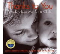 Thanks to You: Wisdom from Mother & Child