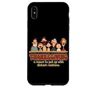Thanksgiving a reason to put up with distant relatives Case for iPhone XS Max