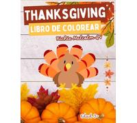 Thanksgiving ACCIÓN DE GRACIAS: Libro de Colorear