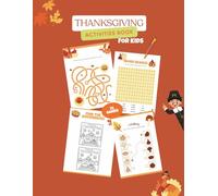 Thanksgiving Activities Book for Kids: Thanksgiving Activities Pages for Family & Kids