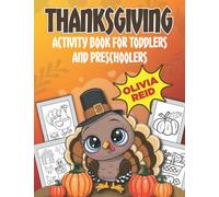 Thanksgiving Activity Book for Toddlers and Preschoolers: Fun Learning Activities for Kids Ages 2-4 Years Old | Big Coloring and Tracing Pages with Autumn Fruits, Vegetables, Animals, and More!