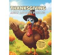 THANKSGIVING ADULT ACTIVITY PUZZLES LARGE PRINT 32 SUDOKU, 32 WORD SEARCH, & 32 CROSS WORD PUZZLES: 96 Large-Print Puzzles for Adults and Seniors: ... of Easy-to-Read Puzzles for Autumn Days