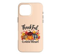 Thanksgiving Autumn Fall Pumpkin Thankful Grateful Blessed Case for iPhone 16 Pro Max