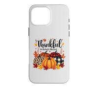 Thanksgiving Autumn Fall Pumpkin Thankful Grateful Blessed Case for iPhone 16 Pro Max