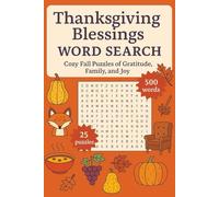 Thanksgiving Blessings Word Search: Cozy Fall Puzzles of Gratitude, Family, and Joy