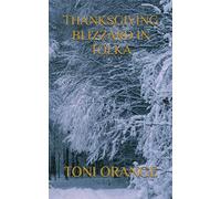THANKSGIVING BLIZZARD IN TOLKA