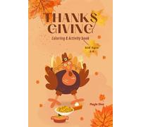 Thanksgiving Coloring & Activities Book: Illustrations to color, tracing, maze & scissor skill activities for kids ages 3-6