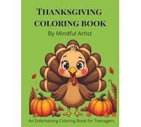 Thanksgiving coloring book: An Entertaining Coloring Book for Teenagers