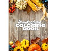 Thanksgiving Coloring Book: by William J. Donner