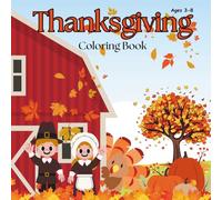 Thanksgiving Coloring Book: Cute Turkeys, Pumpkins, and Fall Fun to Color for Kids Ages 3-8