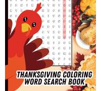 Thanksgiving Coloring Word Search Book: A Festive Collection of Fun Puzzles & Cute Illustrations for Adults and Teens | Gratitude, Cozy Vibes & Harvest Season Relaxation