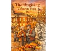 Thanksgiving Colouring Book (Adults That Colour)