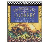 Thanksgiving Cookery by Baker, W. New 9781883283032 Fast Free Shipping<-