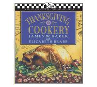 Thanksgiving Cookery by James W. Baker Paperback J.T. Colby Compa