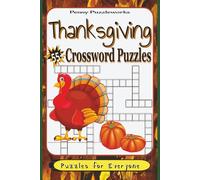 Thanksgiving Crossword Puzzle: Easy-to-Read Print,Thanksgiving themed holiday words 6x9, 121 Pages, 55+ Puzzles