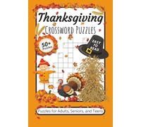 Thanksgiving Crossword Puzzles: Crossword Puzzles with Easy-to-Read Print about Thanksgiving, Pilgrims, Fall and More | 6x9 Inches, 120 Pages | 50+ ... Gift for Vacations, Holidays, and Relaxation