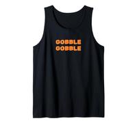 Thanksgiving Day Gobble Gobble Funny Tank Top