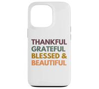 Thanksgiving Dinner Thankful Grateful Blessed Beautiful Girl Case for iPhone 13 Pro